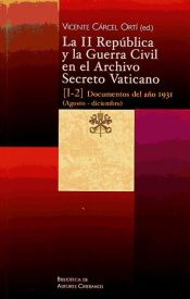 Portada de La II República y la Guerra Civil en el Archivo Secreto Vaticano: Documentos del año 1931 (Agosto-diciembre)