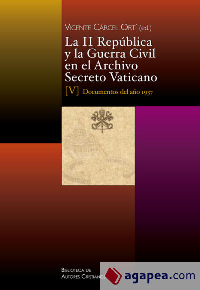 La II República y la Guerra Civil en el Archivo Secreto Vaticano, V: Documentos del año 1937