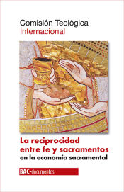 Portada de La reciprocidad entre fe y sacramentos en la economía sacramental