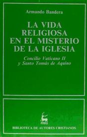 Portada de La vida religiosa en el misterio de la Iglesia. Concilio Vaticano II y Santo Tomás de Aquino