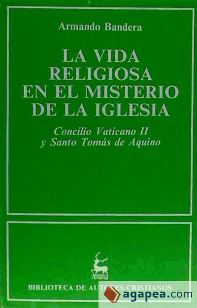 La vida religiosa en el misterio de la Iglesia. Concilio Vaticano II y Santo Tomás de Aquino