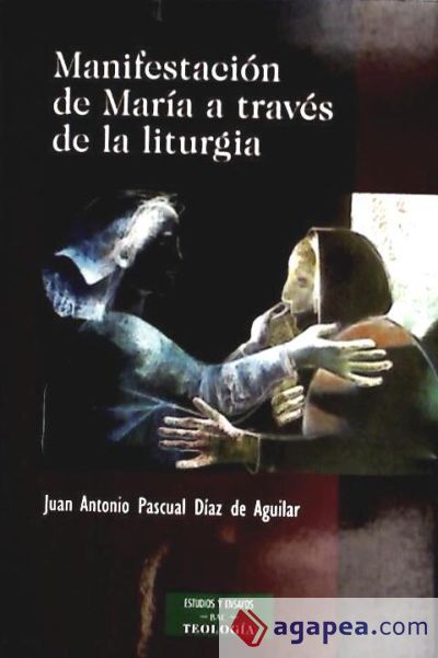 Manifestación de María a través de la liturgia