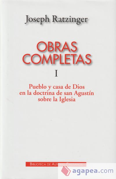 Obras completas de Joseph Ratzinger. I