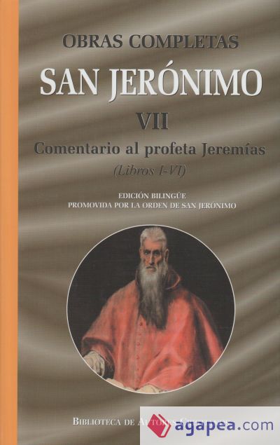 Obras completas de San Jerónimo. VII: Comentario al profeta Jeremías (Libros I-VI)