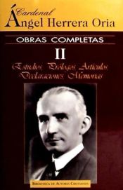 Portada de Obras completas de Ángel Herrera Oria. II: Estudios, prólogos, artículos, declaraciones, memorias