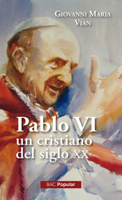 Portada de Pablo VI un cristiano del siglo XX