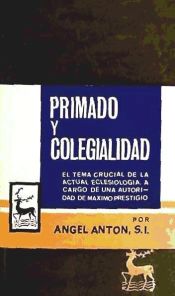 Portada de Primado y colegialidad. Sus relaciones a la luz del primer S&iacute;nodo extraordinario