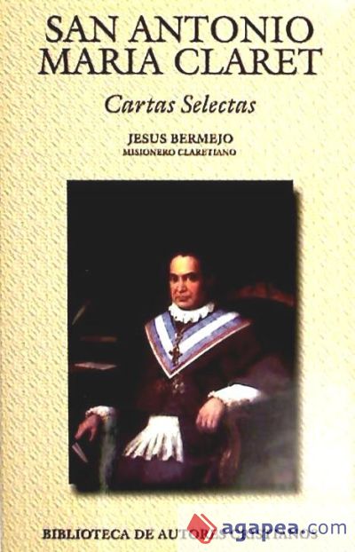 San Antonio María Claret. Cartas selectas