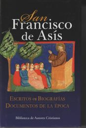 Portada de San Francisco de Asís. Escritos. Biografías. Documentos de la época