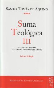 Portada de Suma teológica. III (1 q.75-119): Tratado del hombre ; Tratado  del gobierno del mundo