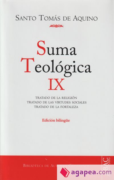 Suma teológica. IX. 2-2 q. 80-140