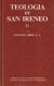 Portada de Teología de San Ireneo. II: Comentario al libro V del Adversus haereses, de Antonio Orbe
