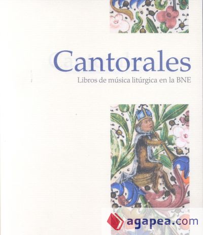 Cantorales. Libros de música litúrgica en la BNE