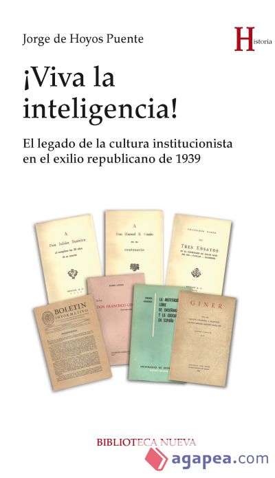 ¡Viva la inteligencia!: El legado de la cultura institucionista en el exilio republicano de 1939