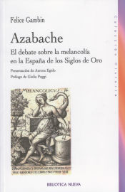 Portada de Azabache. El debate sobre la melancolía en la España de los Siglos de Oro