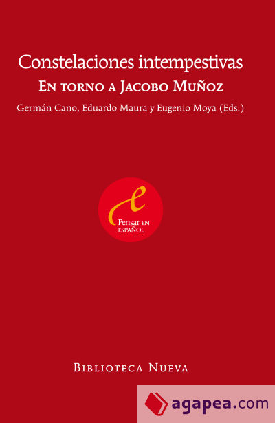 Constelaciones intempestivas en torno a Jacobo Muñoz