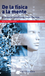 Portada de De la física a la mente. El proyecto filosófico de Roger Penrose