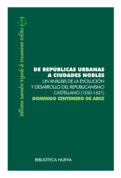 Portada de De repúblicas urbanas a ciudades nobles