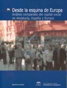 Portada de Desde la esquina de Europa. An&aacute;lisis comparado del capital social en Andaluc&iacute;a, Espa&ntilde;a y Europa