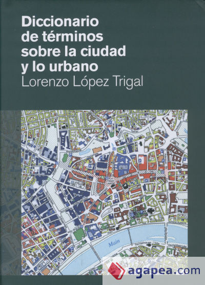 Diccionario de términos sobre la ciudad y lo urbano