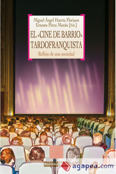 El <<cine de barrio>> tardofranquista