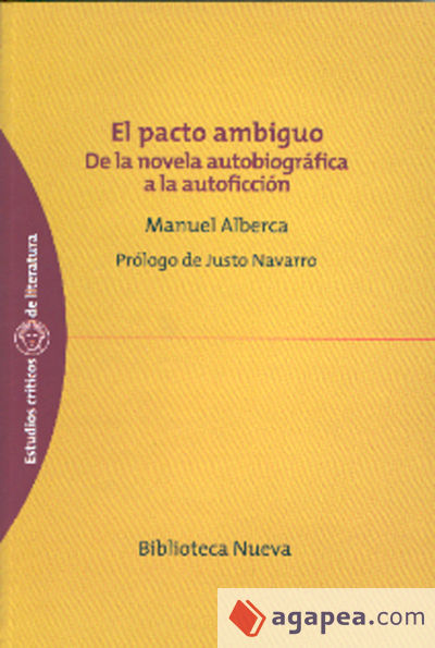 El pacto ambiguo. De la novela autobiográfica a la autoficción