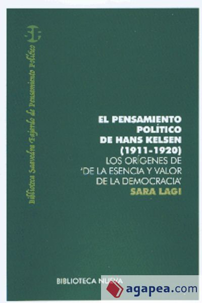 El pensamiento político de Hnas Kelsen (1911-1920). Los orígenes de de la esencia y el valor de la democracia