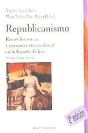 Portada de El republicanismo español: raíces históricas y perspectivas de futuro