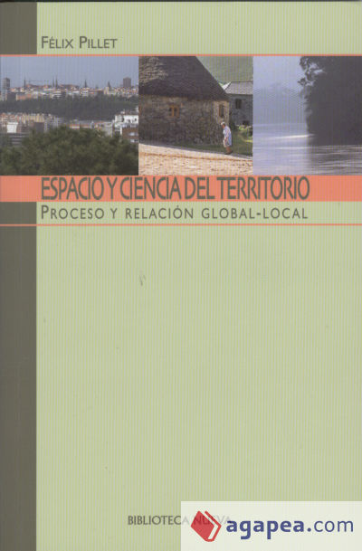 Espacio y ciencia del territorio. Proceso y relación global-local