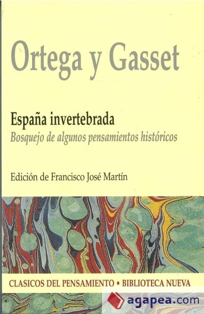 Espa&ntilde;a invertebrada, Jos&eacute; Ortega y Gasset
