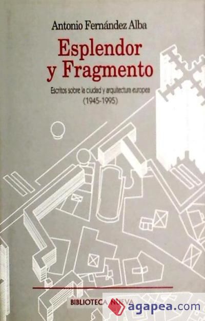 Esplendor y fragmento