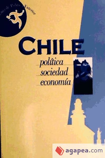 Guía de Chile. Política, Sociedad, Economía