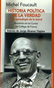 Portada de Historia política de la verdad. Una genealogía de la moral. Breviarios de los cursos del Collège de France