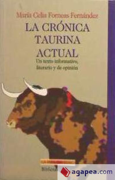 La crónica taurina actual. Un texto informativo, literario y de opinión