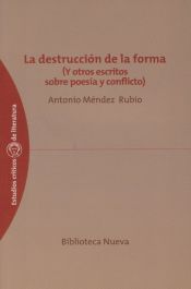 Portada de La destrucción de la forma. (Y otros escritos sobre poesía y conflicto)