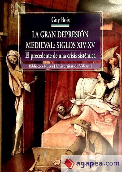 La gran depresión medieval. Siglos XIV-XV