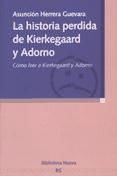 Portada de La historia perdida de Kierkegaard y Adorno