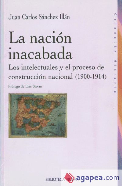 La nación inacabada. Los intelectuales y el proceso de constitución nacional (1900-1914)