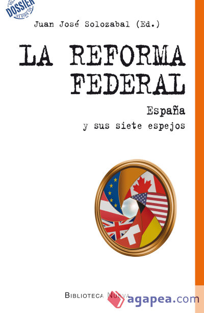 La reforma federal. España y sus siete espejos