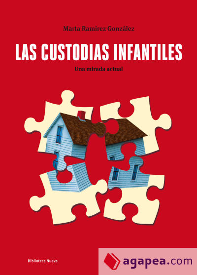 Las custodias infantiles. Una mirada actual