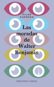 Portada de Las moradas de Walter Benjamin