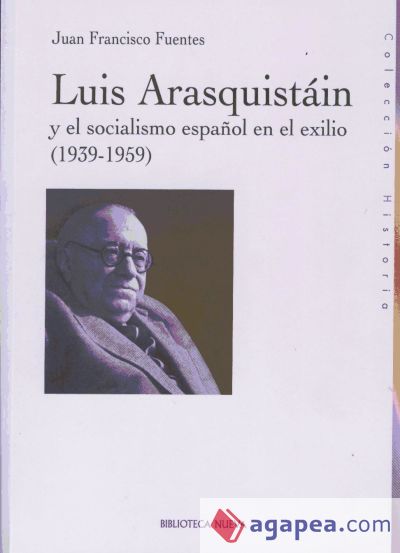 Luis Araquistáin y el socialismo español en el exilio (1939-1959)