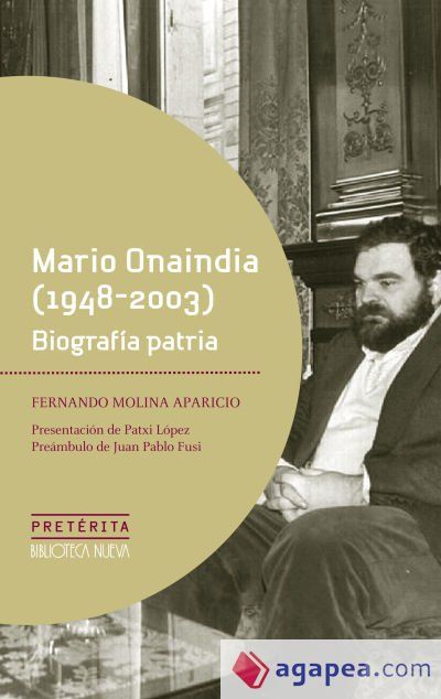 Mario Onaindia (1948 - 2003). Biografía Patria Mario Onaindia (1948 - 2003). Biografía Patria
