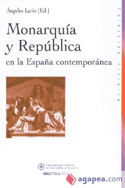 Monarquía y república en la España contemporánea