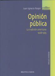 Portada de Opini&oacute;n p&uacute;blica. La tradici&oacute;n americana (1908-1965)