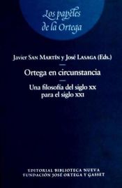 Portada de Ortega en circunstancia: una filosofía para el siglo XXI