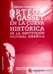 Portada de Ortega y Gasset en la curva histórica de la Institución Cultural Española