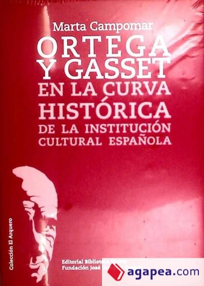 Ortega y Gasset en la curva histórica de la Institución Cultural Española