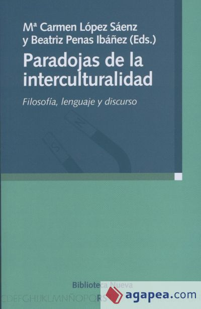 Paradojas de la interculturalidad. Filosofía, lenguaje y discurso