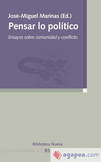 Pensar lo político: Ensayos sobre comunidad y conflicto